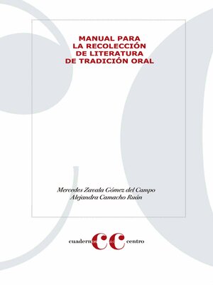 cover image of Manual para la recolección de literatura de tradición oral 2019.epub